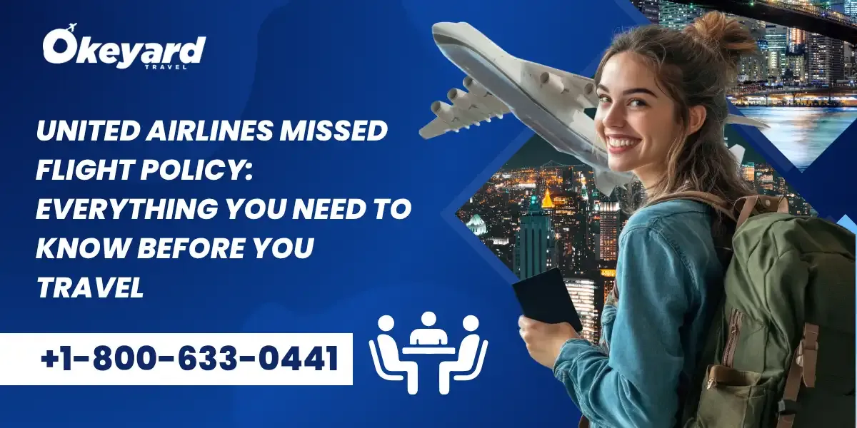 United Airlines Missed Flight Policy