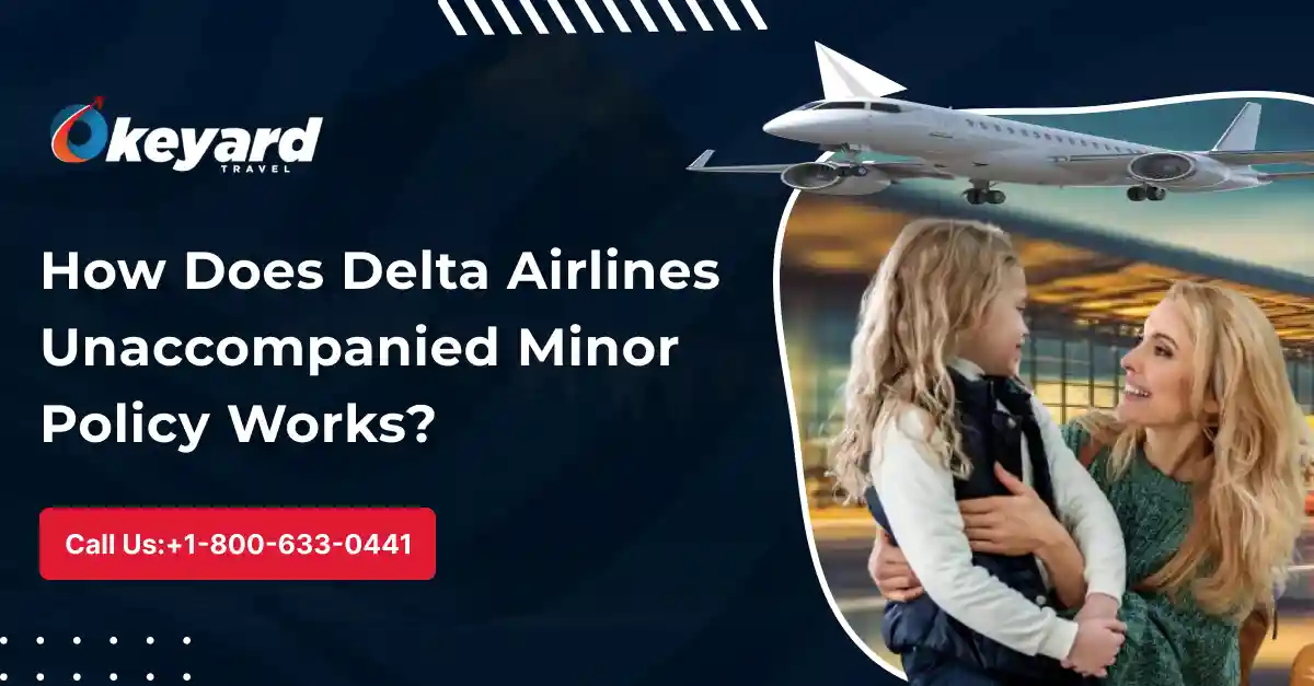 Delta Airlines Unaccompanied Minor policy