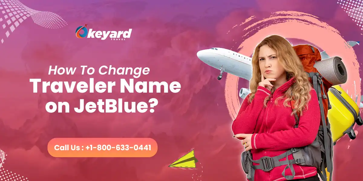 How To Change Traveler Name on JetBlue